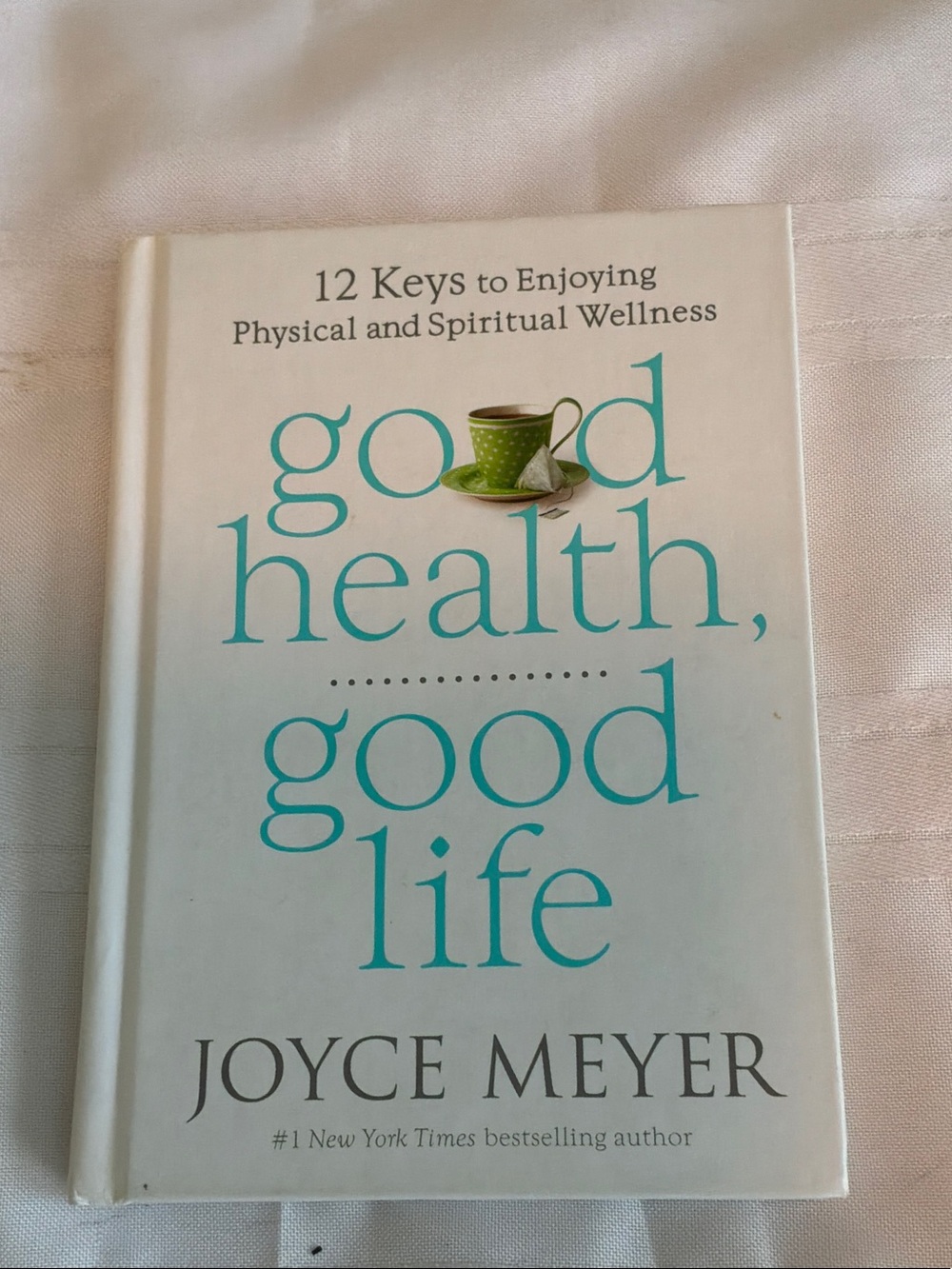 Good Health, Good Life book by Joyce  Meyer